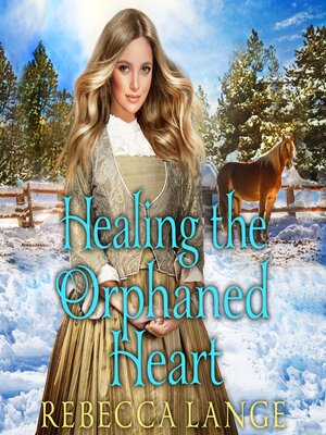 cover image of Healing the Orphaned Heart